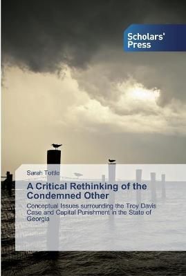 Critical Rethinking of the Condemned Other By Tottle 9786138834601