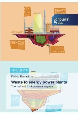 Waste to energy power plants By Esmaeilion 9786138912750 (Paperback)