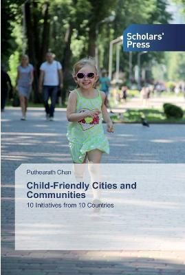 Child-Friendly Cities and Communities By Chan 9786138920458