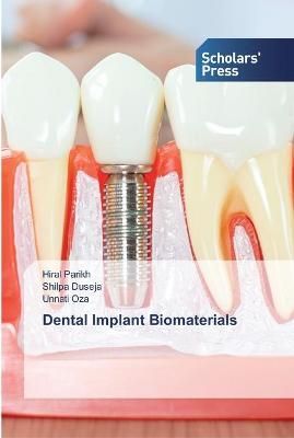 Dental Implant Biomaterials By Parikh 9786138923084 (Paperback)