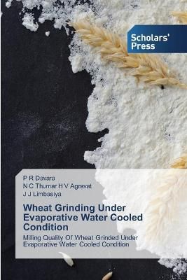 Wheat Grinding Under Evaporative Water Cooled Condition By Davara