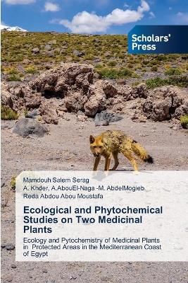 Ecological and Phytochemical Studies on Two Medicinal Plants By Serag
