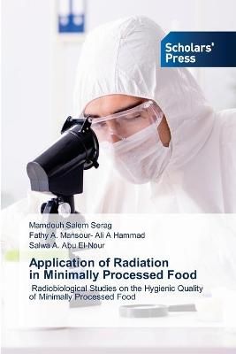Application of Radiation in Minimally Processed Food By Serag