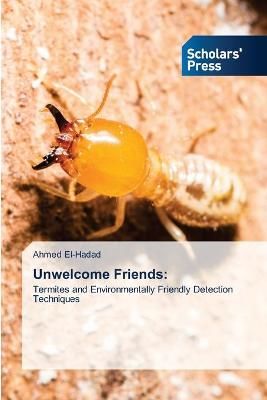 Unwelcome Friends By El-Hadad 9786138947806 (Paperback)