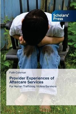 Provider Experiences of Aftercare Services By Coleman 9786138954057