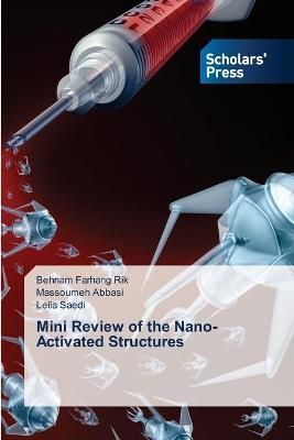 Mini Review of the Nano-Activated Structures By Farhang Rik