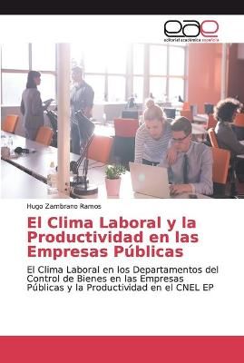 Clima Laboral y la Productividad en las Empresas Públicas (Paperback)