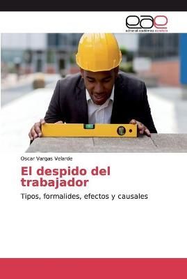 despido del trabajador By Vargas Velarde 9786139119875 (Paperback)