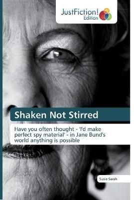Shaken Not Stirred By Sarah 9786139425648 (Paperback)