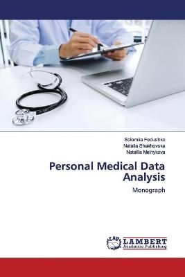 Personal Medical Data Analysis By Fedushko 9786139447992 (Paperback)