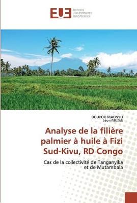 Analyse de la filiere palmier a huile a Fizi Sud-Kivu, RD Congo