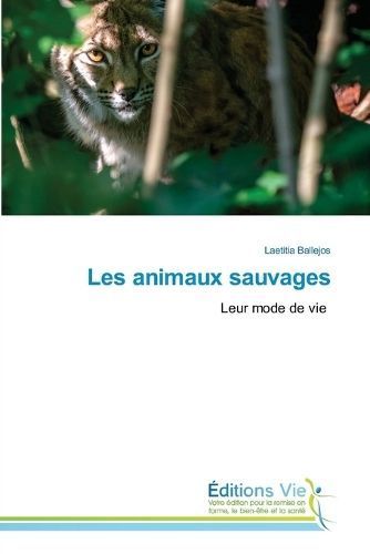 Les Animaux Sauvages By Laetitia Ballejos 9786139594696 (Paperback)