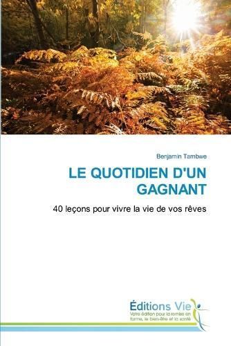 Le Quotidien d'Un Gagnant By Benjamin Tambwe 9786139594733 (Paperback)