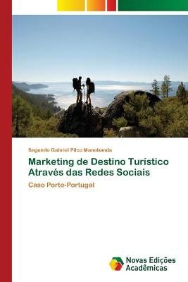 Marketing de Destino Turistico Atraves das Redes Sociais 9786139599813
