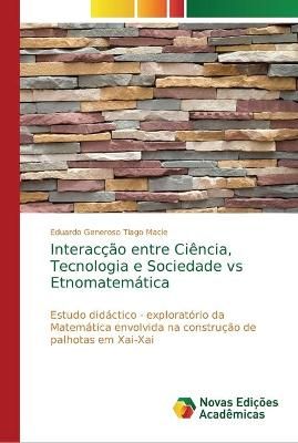 Interaccao entre Ciencia, Tecnologia e Sociedade vs Etnomatematica
