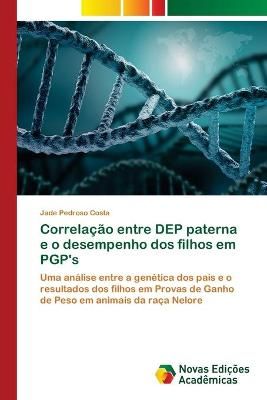 Correlacao entre DEP paterna e o desempenho dos filhos em PGP's