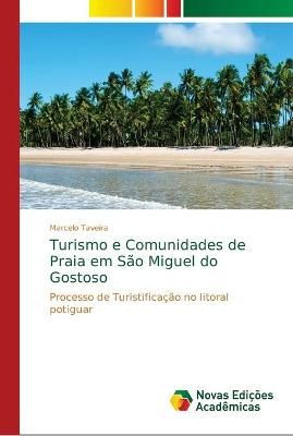 Turismo e Comunidades de Praia em São Miguel do Gostoso By Taveira