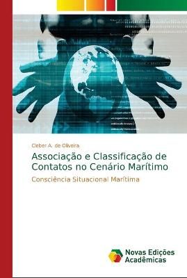 Associacao e Classificacao de Contatos no Cenario Maritimo (Paperback)