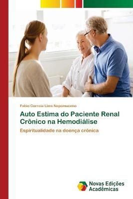 Auto Estima do Paciente Renal Cronico na Hemodialise 9786139637263