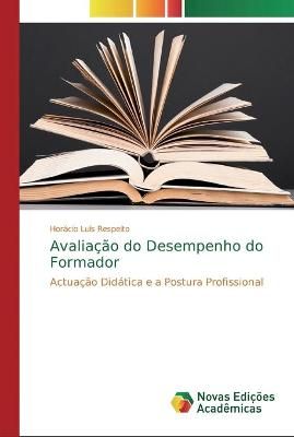 Avaliação do Desempenho do Formador By Respeito 9786139660308