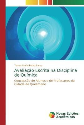 Avaliação Escrita na Disciplina de Química By Samo 9786139670758