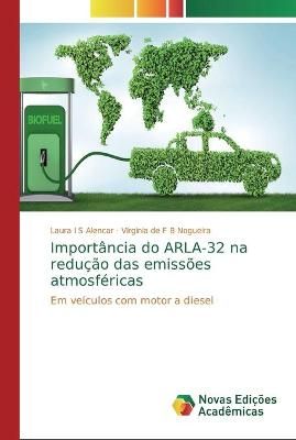 Importância do ARLA-32 na redução das emissões atmosféricas