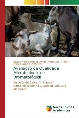 Avaliação da Qualidade Microbiológica e Bromatológica (Paperback)