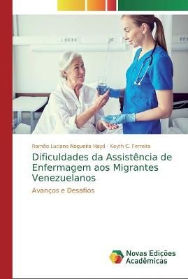 Dificuldades da Assistência de Enfermagem aos Migrantes Venezuelanos