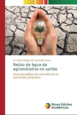Reúso de água da agroindústria no sertão 9786139727902 (Paperback)
