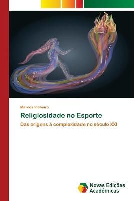 Religiosidade no Esporte By Pinheiro 9786139786145 (Paperback)