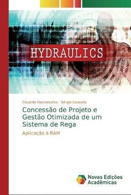Concessão de Projeto e Gestão Otimizada de um Sistema de Rega