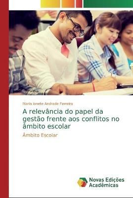 relevância do papel da gestão frente aos conflitos no âmbito escolar