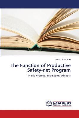 The Function of Productive Safety-net Program By Abase Abdu Isae