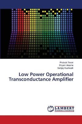 Low Power Operational Transconductance Amplifier By Prateek Tiwari