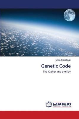 Genetic Code By Miloje Rakočevic 9786139820061 (Paperback)
