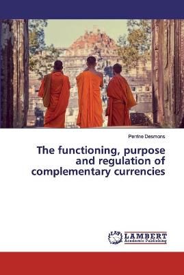 functioning, purpose and regulation of complementary currencies