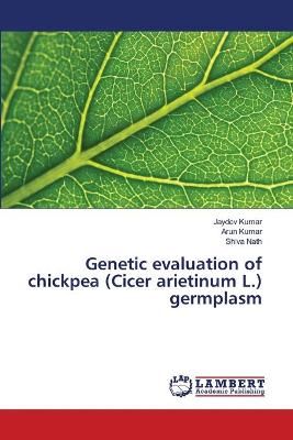 Genetic evaluation of chickpea (Cicer arietinum L.) germplasm