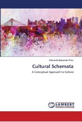 Cultural Schemata By Balsemão-Pires 9786139944071 (Paperback)