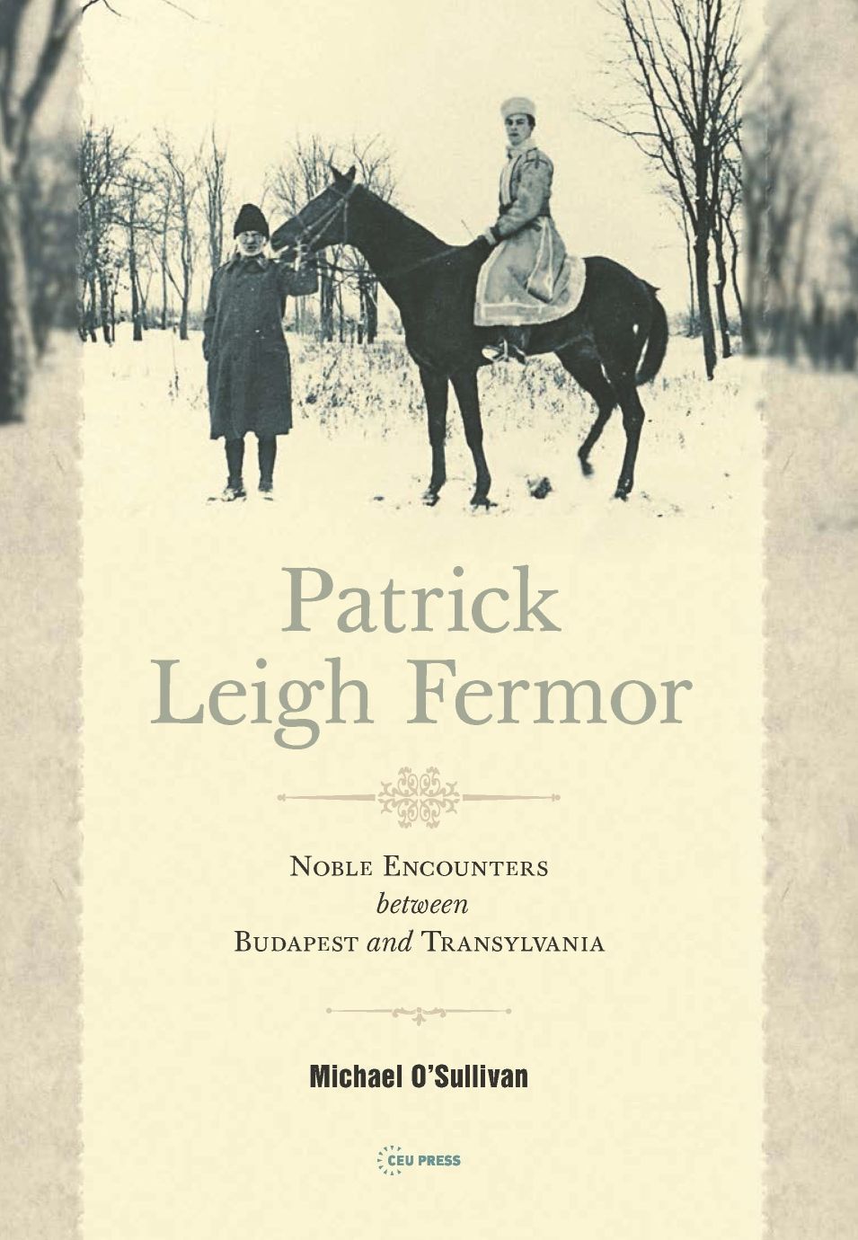 Patrick Leigh Fermor By Michael O'Sullivan 9786155225642 (Paperback)