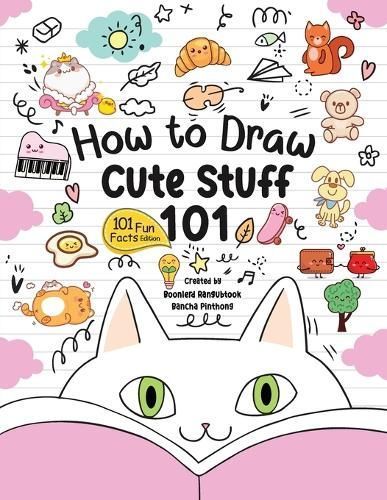 How to Draw 101 Cute Stuff for Kids 9786166034981 (Paperback)