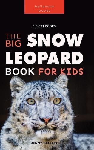Snow Leopards By Kellett 9786192640378 (Hardback)