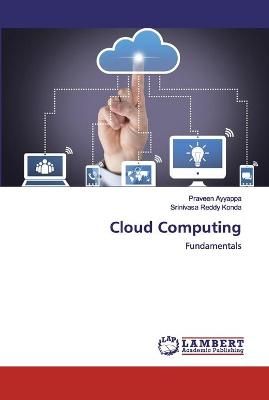 Cloud Computing By Ayyappa 9786200092120 (Paperback)