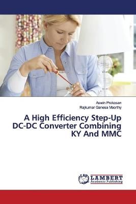 High Efficiency Step-Up DC-DC Converter Combining KY And MMC