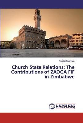 Church State Relations By Katsvere 9786200102744 (Paperback)