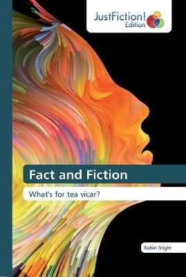 Fact and Fiction By Robin Bright 9786200106834 (Paperback)