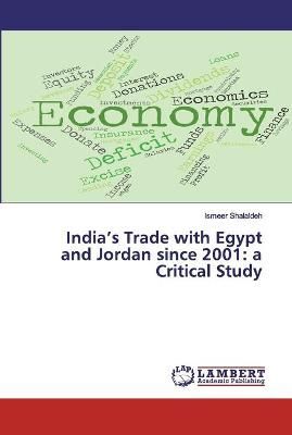 India's Trade with Egypt and Jordan since 2001 By Shalaldeh
