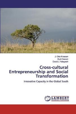 Cross-cultural Entrepreneurship and Social Transformation By Kroesen