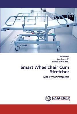 Smart Wheelchair Cum Stretcher By N 9786200258526 (Paperback)