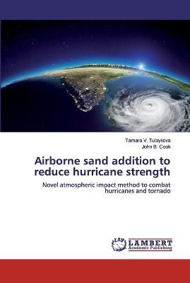 Airborne sand addition to reduce hurricane strength By Tulaykova