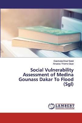 Social Vulnerability Assessment of Medina Gounass Dakar To Flood (Sgl)